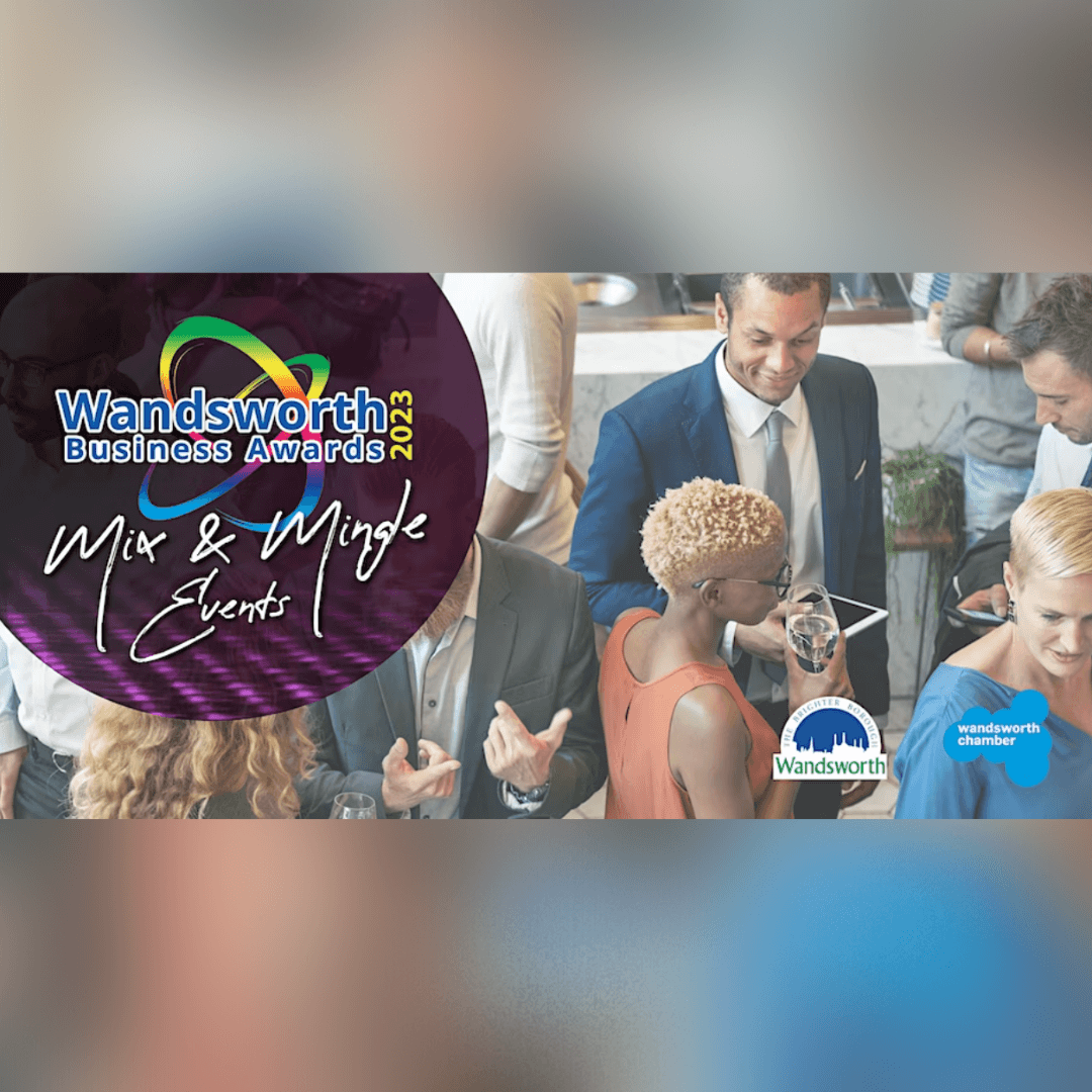 Wandsworth Chamber Business Awards 2023 Mix & Mingle Event Wandsworth